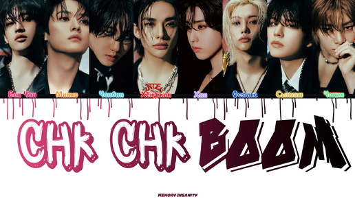 Stray Kids (스트레이 키즈) TRACK 'Chk Chk Boom' full Lyrics - текст, перевод, лексика