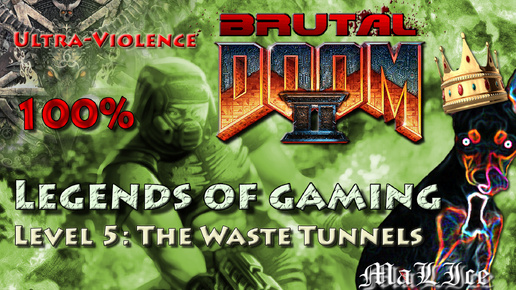 Brutal Doom 2 - Level 5: The Waste Tunnels