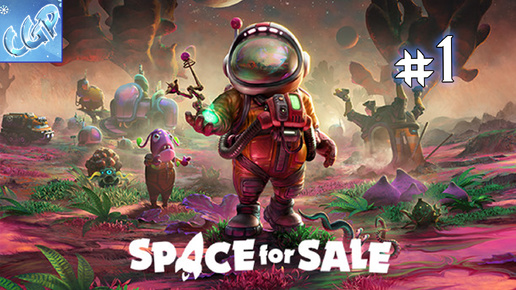 Space for Sale ► Начинаем космическую стройку! Прохождение игры - 1