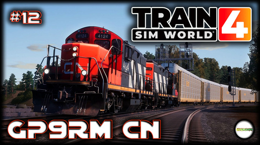 TRAIN SIM WORLD 4 - GP9RM CN. #12