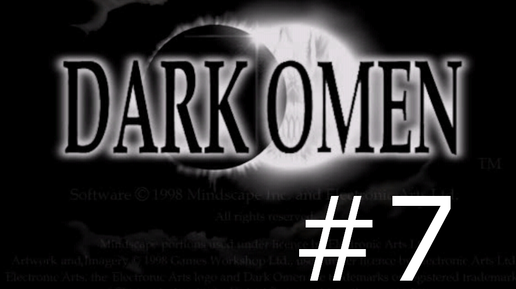 #7 Графиня оставлена на растерзание. Альтернативная история. Warhammer: Dark Omen (Helmgart)