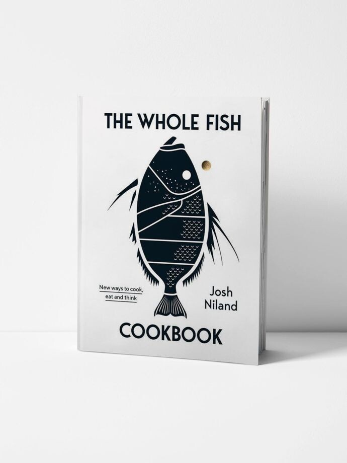 The Whole Fish Cookbook, Josh Niland, 2019