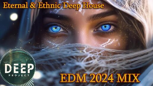 Крутейшая и Шикарнейшая подборка 3 часовой Музыки в арабском стиле Ethnic Deep House & EDM 2024 Mega Mix - Deep Project. Новинки и Хиты 2024