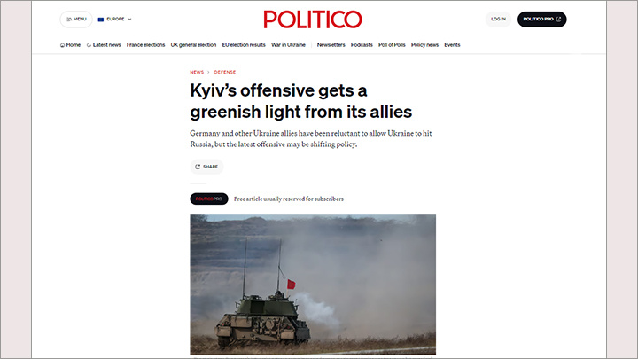 КИЕВ НЕ ПРОСТО ТАК КИНУЛСЯ В АТАКУ НА КУРСКУЮ ОБЛАСТЬ. ПО ИНФОРМАЦИИ POLITICO, НАСТУПЛЕНИЕ УКРАИНЫ  ПОЛУЧИЛО ЗЕЛЕНЫЙ СВЕТ ОТ СОЮЗНИКОВ. СКРИНШОТ СТРАНИЦЫ САЙТА ИЗДАНИЯ