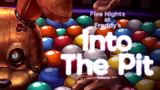 Полное Прохождение Five Nights at Freddy's: Into the Pit (Запись стрима)