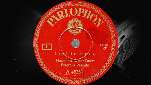 Cielito Lindo - Hawaiian Guitar Duet, Ferera & Paaluhi (1927)