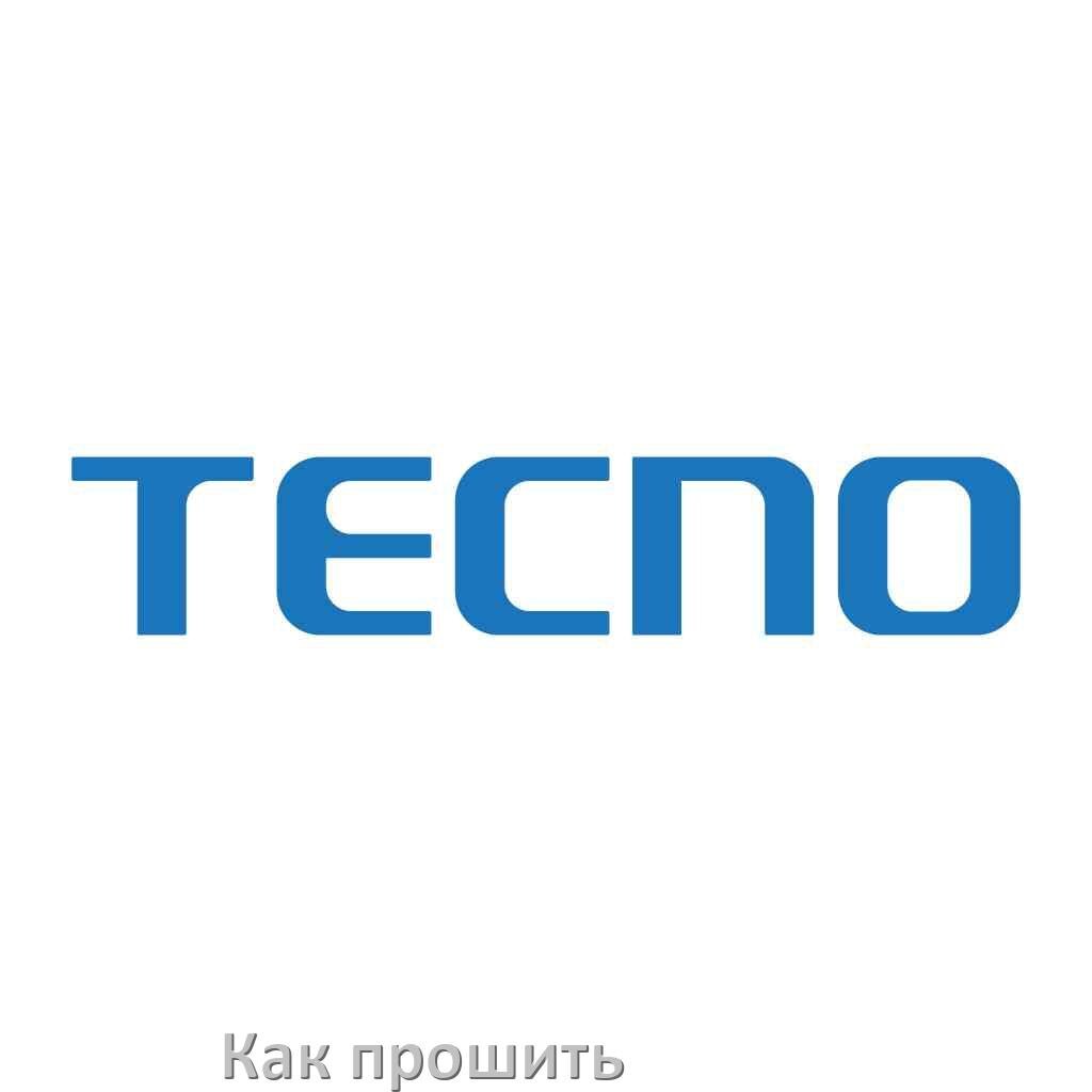 
Как обновить прошивку на телефоне Tecno до Android 15, 14, 13, 12 и установить новое ПО