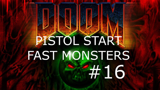 #16 Темные коридоры. Doom 64 (Dark Citadel) [Fast Monsters, Pistol Start, Watch me die]