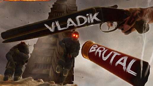 ОЧЕНЬ БРУТАЛЬНЫЙ ШУТЕР ► Vladik Brutal