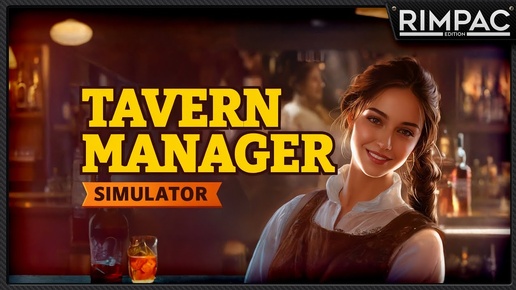 Tavern Manager Simulator _ Наливаю всем, присаживайтесь!