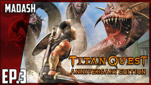 Titan Quest Anniversary Edition #3