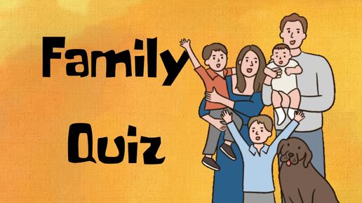 Family quiz