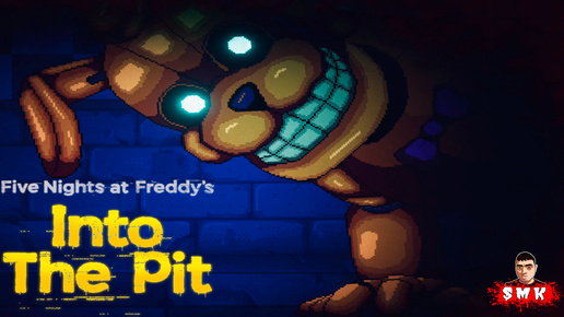 МОЙ ПАПА АНИМАТРОНИК,У МЕНЯ ПЕРВЫЙ ДЕНЬ ШКОЛЫ!ИГРА FIVE NIGHTS AT FREDDY'S INTO THE PIT ПРОХОЖДЕНИЕ!