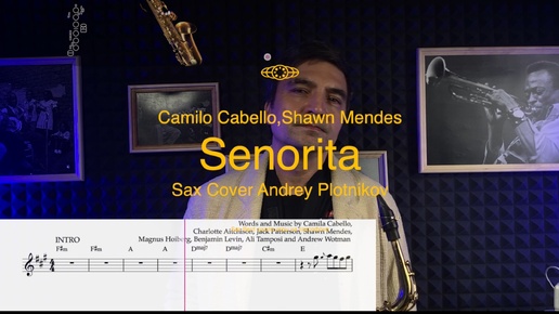 Shawn Mendes, Camila Cabello - Señorita ( sax cover Andrey Plotnikov)