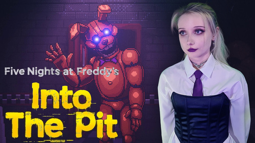 ПРИКЛЮЧЕНИЕ НА 20 МИНУТ - Five Nights at Freddy's Into the Pit #1