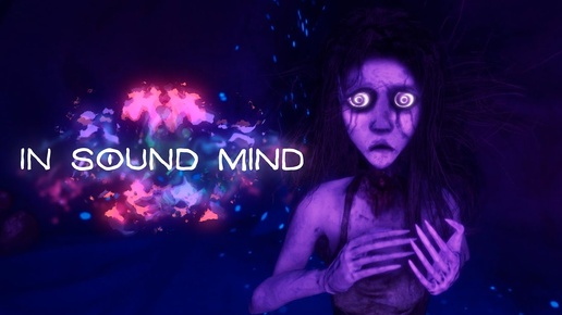 In Sound Mind #3 ➤ КУКОЛЬНЫЙ ДОМИК