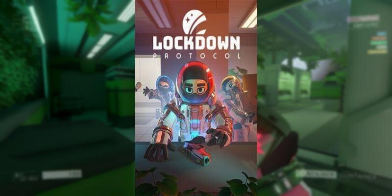    Игра LOCKDOWN Protocol (2024)