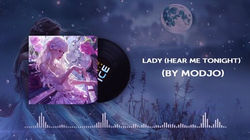 Lady (Hear Me Tonight) (by Modjo)