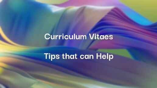 B1 - Curriculum Vitaes Tips that can Help