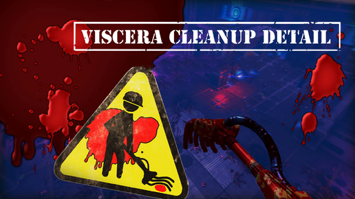 Viscera Cleanup Detail