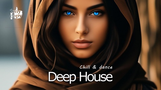 Deep house (mix 28_2024) Chill & Dance music (в Описании см. ссылки на остальные Deep house миксы канала 1my_copy)