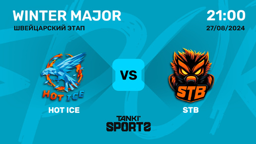 HOT ICE vs STB | WINTER MAJOR 2024 | 27.08.2024