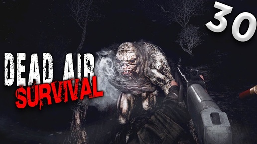 S.T.A.L.K.E.R.  Dead Air Survival (30) ► Ночные мутанты и дневные вояки