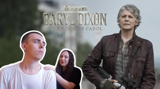 Реакция на трейлер 2 сезона The Walking Dead: Daryl Dixon - The Book Of Carol | Official Trailer (2024)