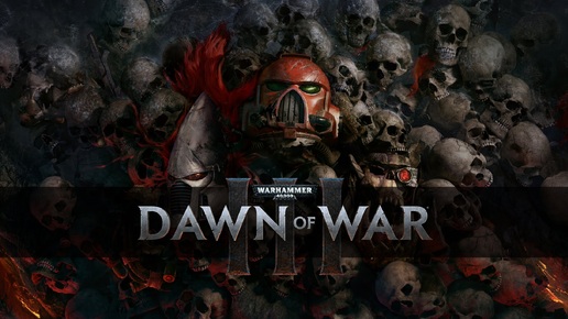 Игрофильм--- Warhammer 40000 Dawn of War III