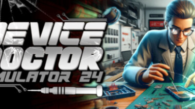 Device Doctor Simulator 2024 первый запуск