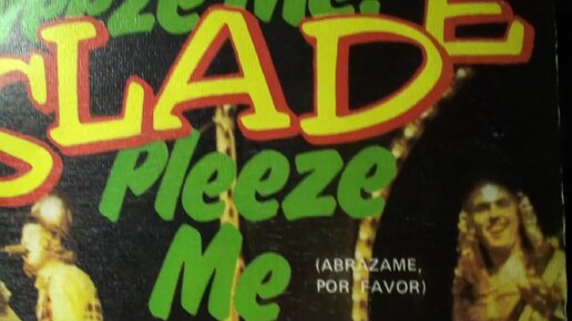 0036 Slade Skweeze Me, Pleeze Me - Kill'Em At The Hot Club Tonite 7 single Polydor Spain