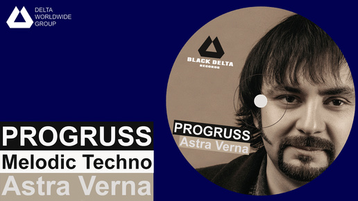 Melodic Techno - PROGRUSS - Astra Verna