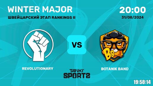 REVOLUTIONARY vs BOTANIK BAND | WINTER MAJOR 2024 | 31.08.2024