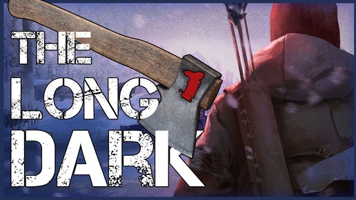 The Long Dark ►КАК НЕ СТАТЬ ОТМОРОЗКОМ? (1)