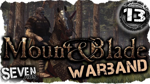 Mount & Blade: Warband! 