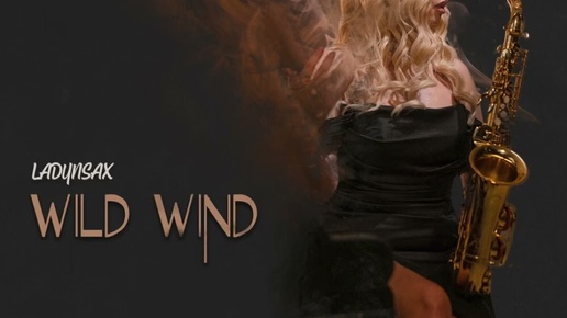 LADYNSAX -WILD WIND