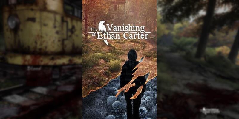    Игра The Vanishing of Ethan Carter