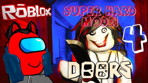 Roblox Doors Super Hard Mode! Я наконец прошёл 100 дверей! Часть 4