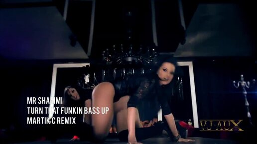 Mr Shammi - Turn That Funkin Bass Up (Martik C Remix) VJ Aux