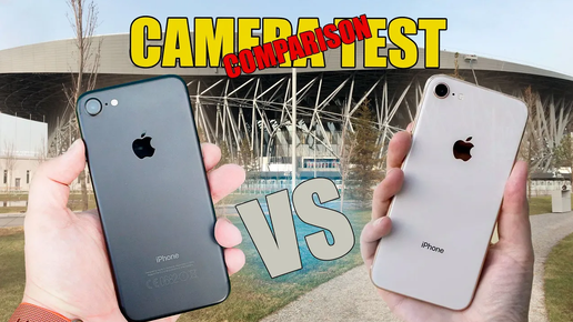 iphone 7 vs iphone 8 - Сравнение камер смартфонов (пример видео 4K 3840x2160 | 30fps)