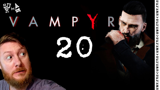 Похороны (Vampyr) Часть 20