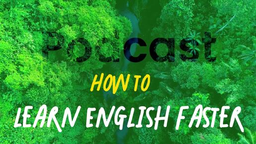 How to learn English faster