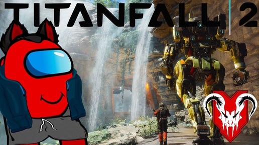 RED в Титане! Titanfall 2 Прохождение Сюжета #2 (концовка)