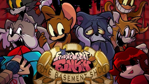 Friday Night Funkin' VS Мод Tom & Jerry Creepypasta The Basement Show