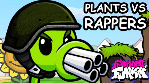 Friday Night Funkin Мод Plants VS Rappers Растения против зомби