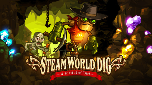 #1 [SteamWorld Dig] - Роботы и Минералы