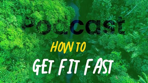 How to get fit fast