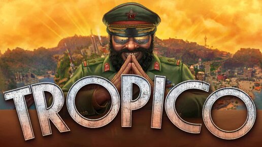 TROPICO 3 : ПРОХОЖДЕНИЕ (28) МОЛОДАЯ ДЕМОКРАТИЯ