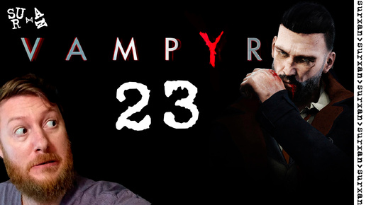 Портовое расследование (Vampyr) Часть 23