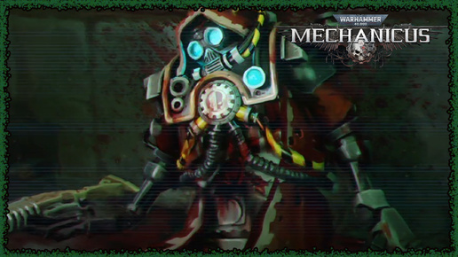 Самые умные люди вселенной не такие умные | Серия 2 | Warhammer 40,000: Mechanicus